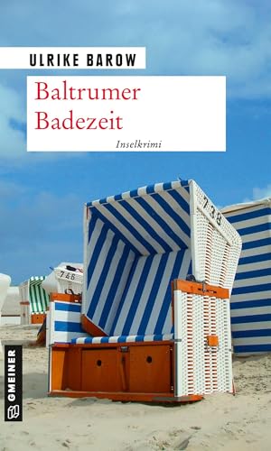Baltrumer Badezeit: Inselkrimi (Oberkommissar Michael Röder) von Gmeiner Verlag
