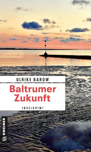 Baltrumer Zukunft: Inselkrimi (Oberkommissar Michael Röder)