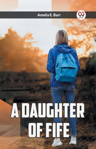 A DAUGHTER OF FIFE von Double 9 Books