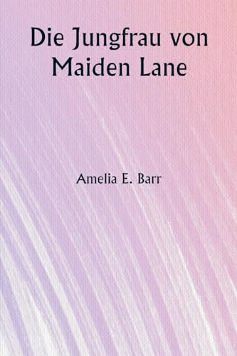 Die Jungfrau von Maiden Lane von Writat