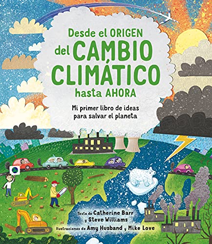 Desde el origen del cambio climático hasta ahora: Mi primer libro de ideas para salvar el planeta (A través del tiempo) von EDICIONES SM