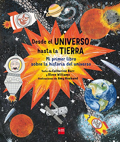 Desde el universo hasta la Tierra (A través del tiempo) Desde el universo hasta la Tierra (A través del tiempo)