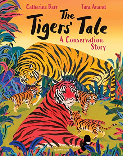 The Tigers' Tale: A conservation story von Bloomsbury Children's Books