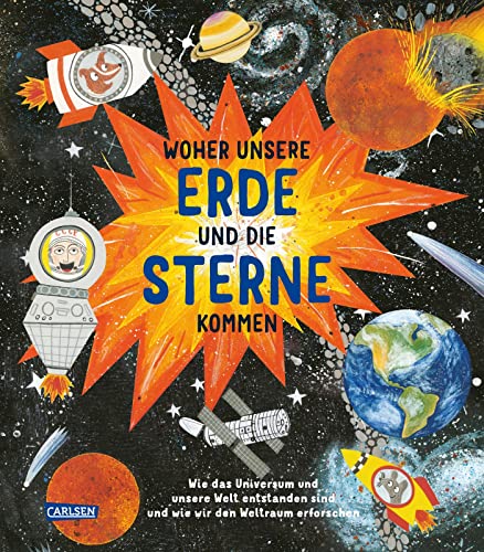 Woher unsere Erde und die Sterne kommen: Wie das Universum und unsere Welt entstanden sind und wie wir den Weltraum erforschen | Bilderbuch für Kinder ab 3 Jahren Woher unsere Erde und die Sterne kommen: Wie das Universum und unsere Welt entstanden sind und wie wir den Weltraum erforschen | Bilderbuch für Kinder ab 3 Jahren