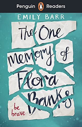 Penguin Readers Level 5: The One Memory of Flora Banks (ELT Graded Reader) von Penguin
