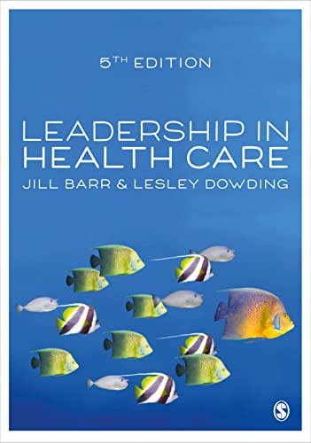 Leadership in Health Care von SAGE Publications Ltd