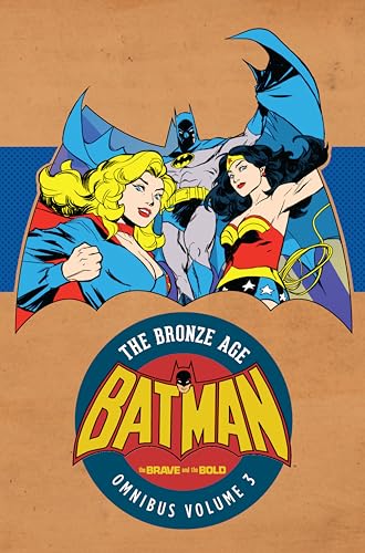 Batman 3: The Brave and the Bold; the Bronze Age Omnibus