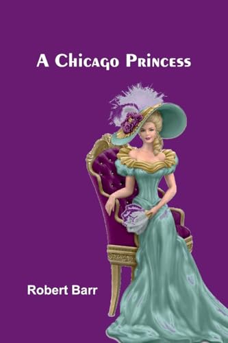 A Chicago Princess A Chicago Princess von Alpha Edition