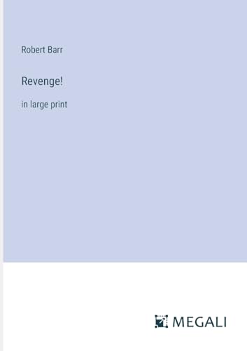 Revenge!: in large print von Megali Verlag