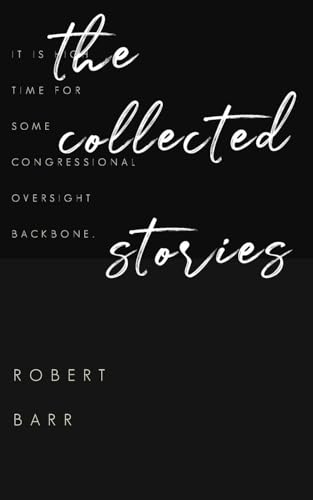 The Collected Stories of Robert Barr von JollyJoy Books