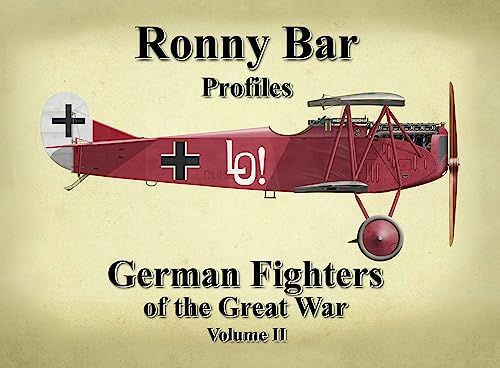 Ronny Bar Profiles: German Fighters of the Great War (2) von Mortons Media Group
