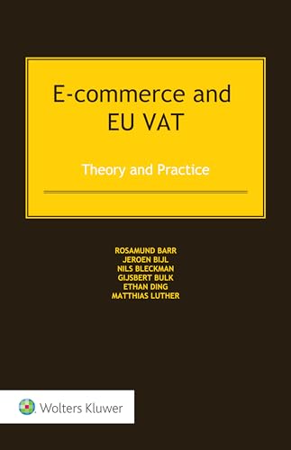 E-commerce and Eu Vat: Theory and Practice von Kluwer Law International