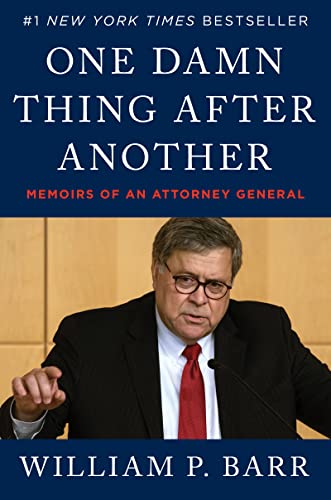 One Damn Thing After Another: Memoirs of an Attorney General von William Morrow