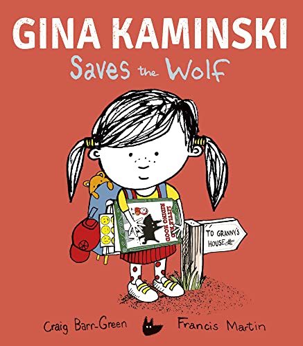 Gina Kaminski Saves the Wolf von Little Tiger Press