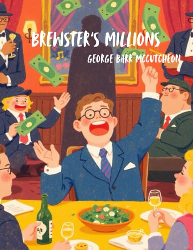 Brewster’s Millions(Easy-to-Read Edition) von Independently published