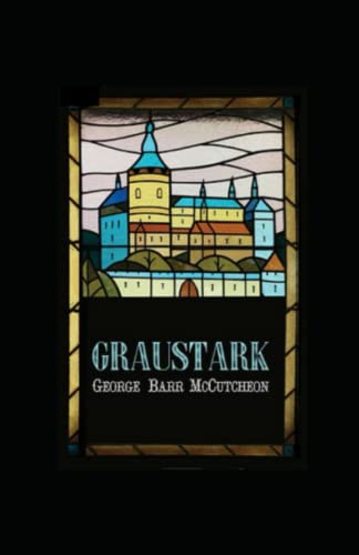 Graustark Graustark #1 Annotated von Independently published