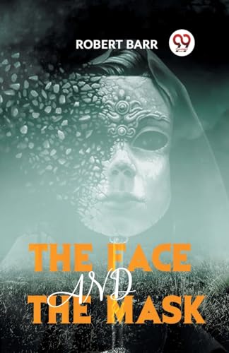 The Face And The Mask von Double 9 Books