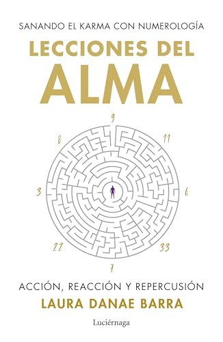 Lecciones del alma: sanando el karma con numerología (PREVENIR Y SANAR) von Luciérnaga CAS