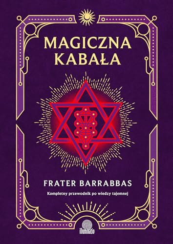 Magiczna Kabała: Kompletny przewodnik po wiedzy tajemnej von Illuminatio