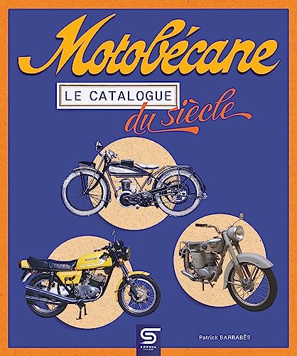 Motobécane, le catalogue du siècle