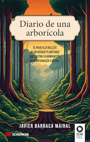 Diario de una arborícola Diario de una arborícola von Kolima