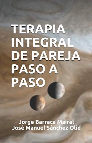 TERAPIA INTEGRAL DE PAREJA PASO A PASO von Independently Published