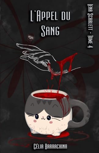 L'appel du Sang (Lena Scarlett, Band 4) von AFNIL
