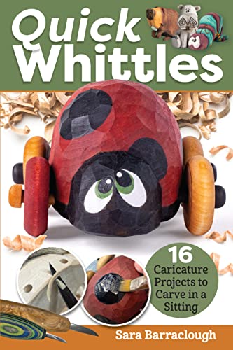 Quick Whittles: 16 Caricature Projects to Carve in a Sitting von Fox Chapel Publishing