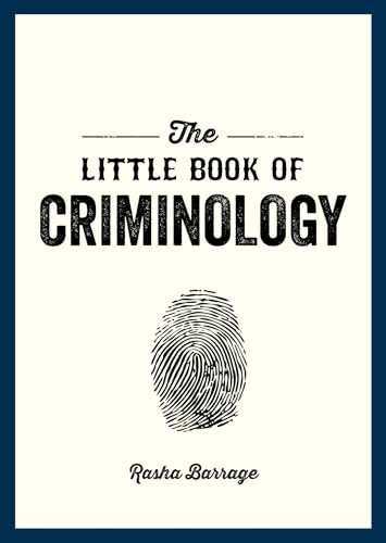 The Little Book of Criminology: A Pocket Guide to the Study of Crime and Criminal Minds von Summersdale Publishers