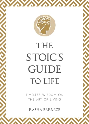 The Stoic's Guide to Life: Timeless Wisdom on the Art of Living von ViE