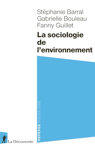La sociologie de l'environnement von LA DECOUVERTE