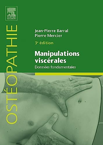 Manipulations viscérales: Données fondamentales - Tome 1