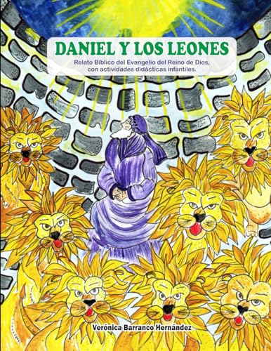 DANIEL Y LOS LEONES: Relato Bíblico del Evangelio del Reino de Dios, con actividades didácticas infantiles von Cámara Colombiana del Libro