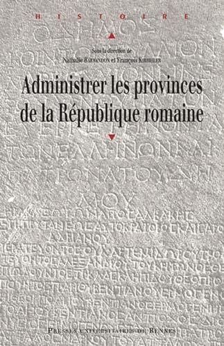 ADMINISTRER LES PROVINCES DE LA REPUBLIQUE ROMAINE