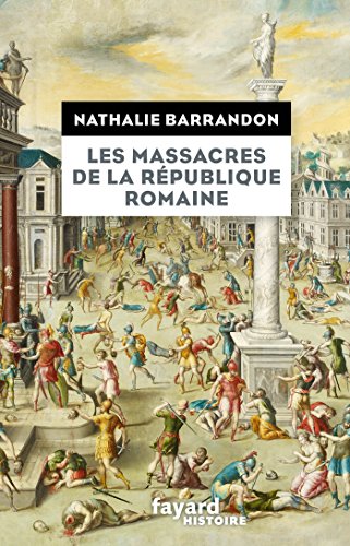 Les massacres de la république romaine