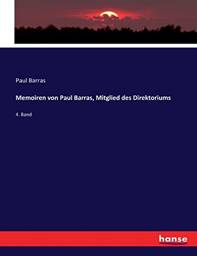 Memoiren von Paul Barras, Mitglied des Direktoriums: 4. Band