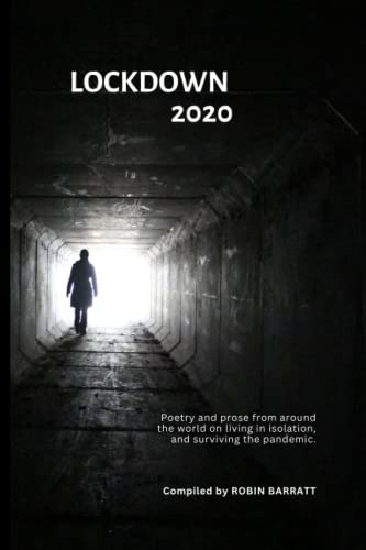 LOCKDOWN 2020: Poetry and prose from around the world on living in isolation and surviving the coronavirus von Independently published