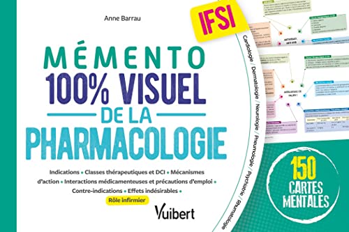 Mémento 100% visuel de la pharmacologie IFSI: 150 cartes mentales en couleurs avec le rôle infirmier pour réviser l'UE 2.11 von VUIBERT