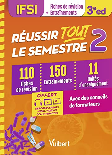 Réussir tout le semestre 2 - IFSI: 110 fiches de révision - 150 entraînements - 11 unités d'enseignement - Conseils de formateur von VUIBERT