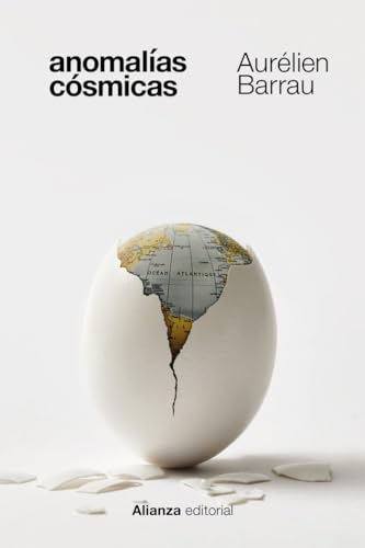 Anomalías cósmicas: La ciencia frente a lo extraño (El libro de bolsillo - Ciencias) von Alianza Editorial