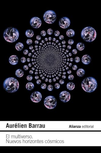 El multiverso: Nuevos horizontes cósmicos (El libro de bolsillo - Ciencias) von Alianza Editorial