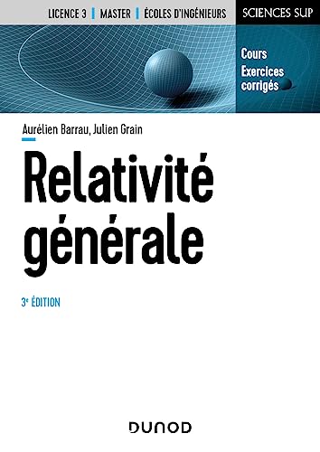 Relativité générale - 3e éd.: Cours et exercices corrigés von DUNOD