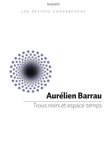 Trous noirs et espace-temps: Petite conférence