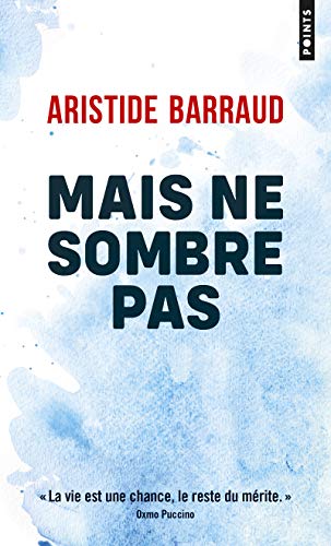 Mais ne sombre pas von Points