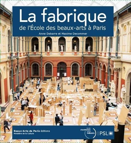 La Fabrique de l'école des Beaux Arts à Paris von ENSBA