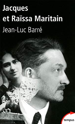 Jacques et Raïssa Maritain, les mendiants du ciel von TEMPUS PERRIN
