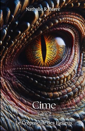 Cime Tome 2: Le Crépuscule des Fielleux von Independently published