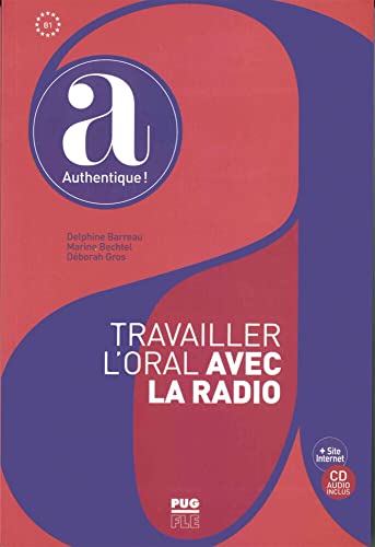 Travailler l’oral avec la radio: Übungsbuch mit Audio-CD von Hueber
