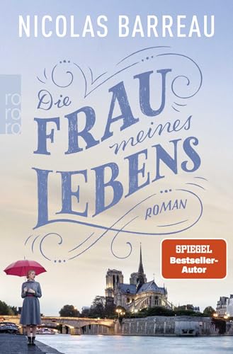 Die Frau meines Lebens Die Frau meines Lebens von Rowohlt