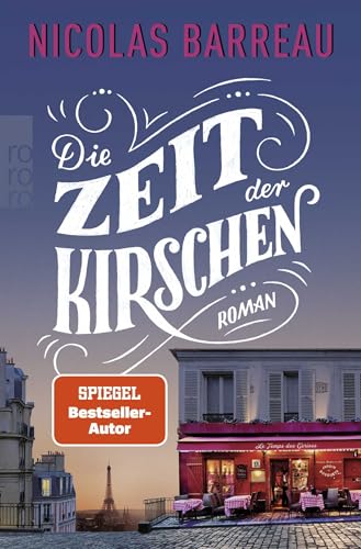 Die Zeit der Kirschen von Rowohlt Taschenbuch